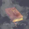 Bradley Taylor - Jesus the Almighty - Single